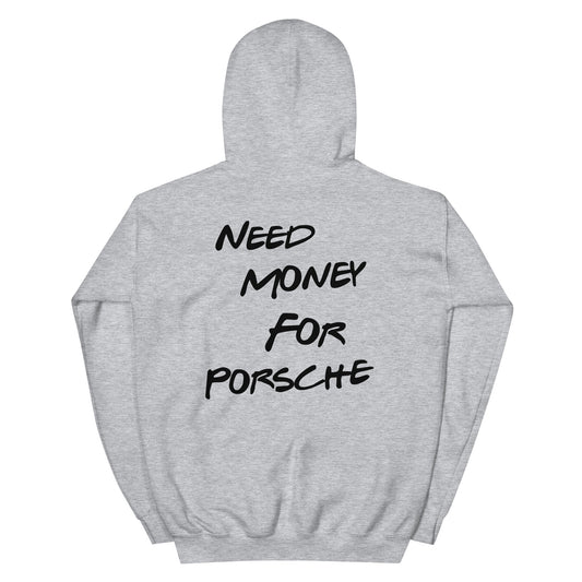 Need money for porsche hoodie